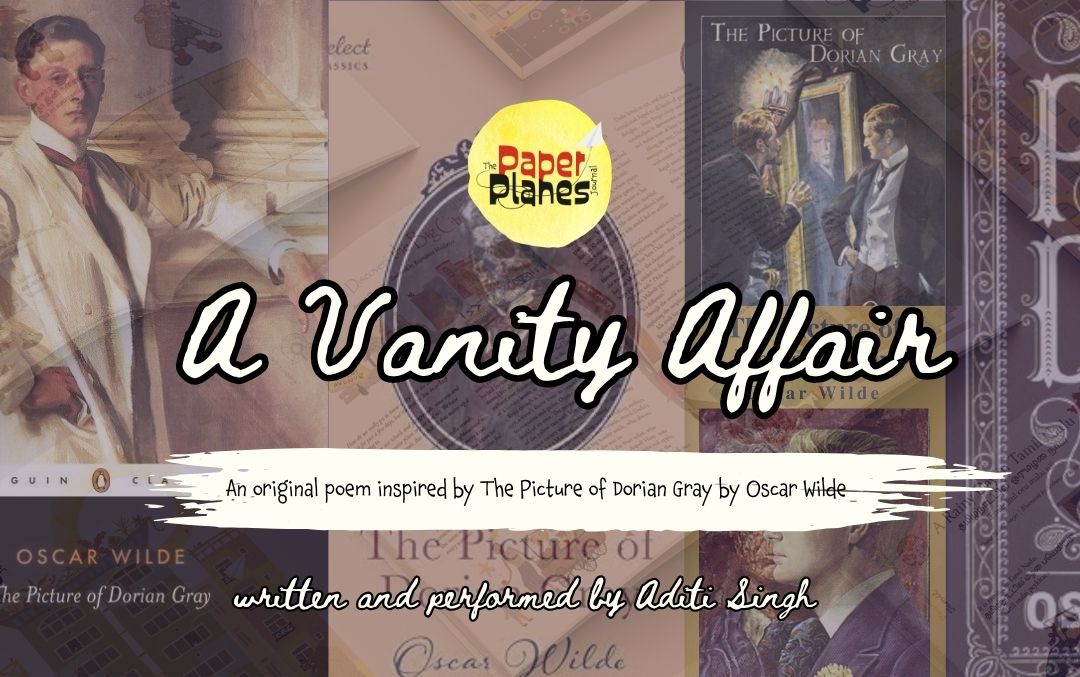 A Vanity Affair: An Original Poem Written & Performed by Aditi Singh