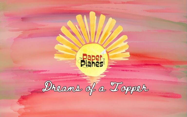 Dreams of a Topper